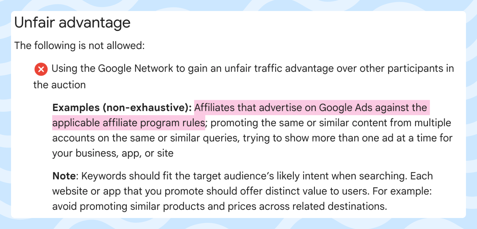 Excerpt from Google Ads Policies about unfair advantage Screenshot of the excerpt from Google Ads Policies, showing text about unfair advantage.