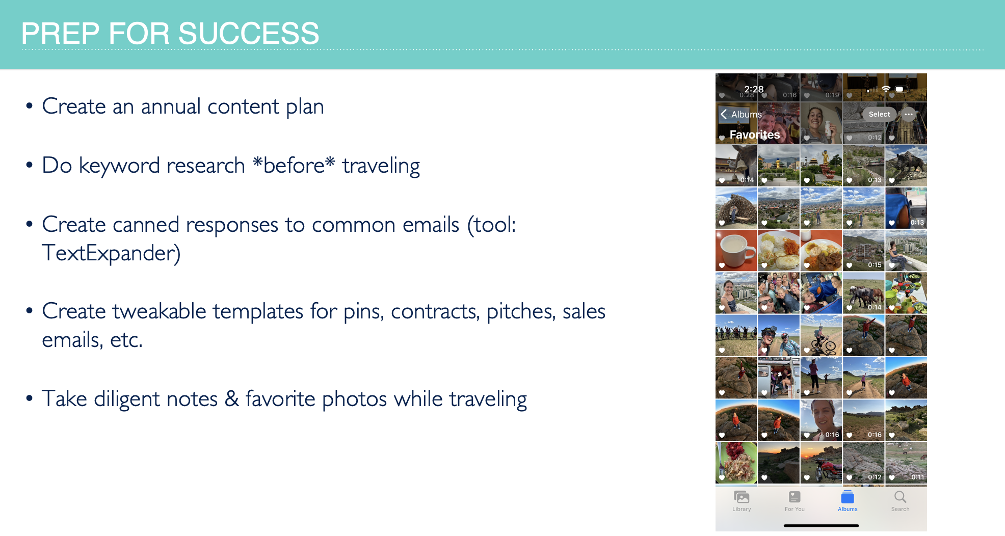 5 ways to prep for success Screenshot with 5 ways to prep for success from Jessie Festa's presentation on the How to Avoid Travel Blogging Burnout: Blogxiety Webinar