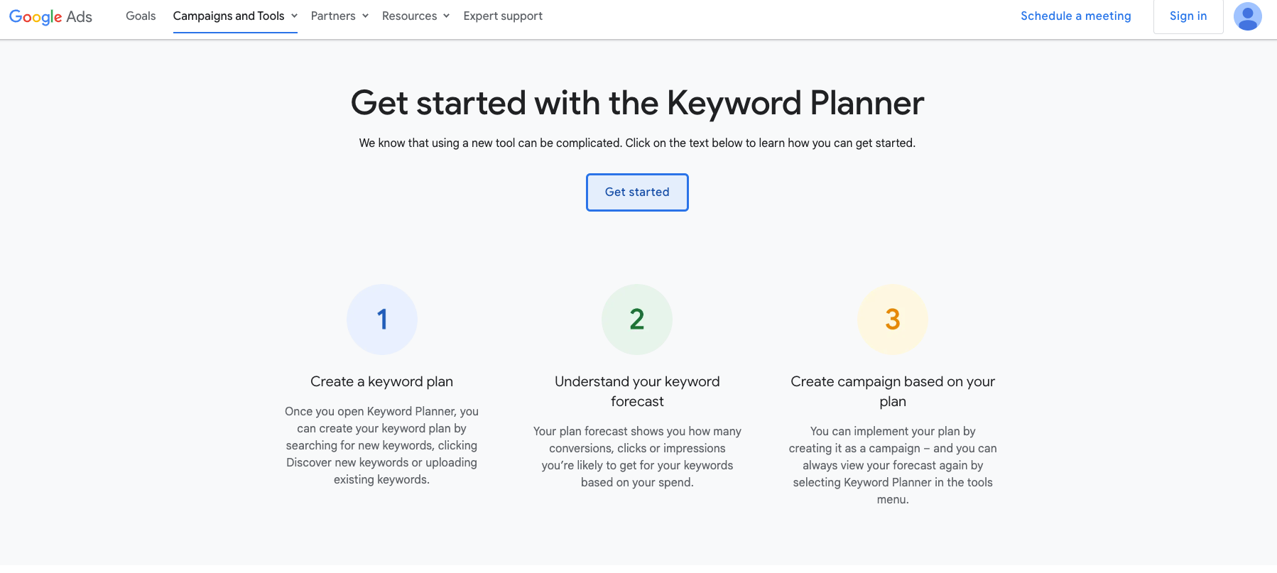 Keyword Planner works in conjunction with Google Ads. The image displays the opening webpage for Google Keyword Planner. The keyword planner helps you determine which keywords work best for your paid advertising with Google.